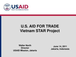 U.S. AID FOR TRADE Vietnam STAR Project