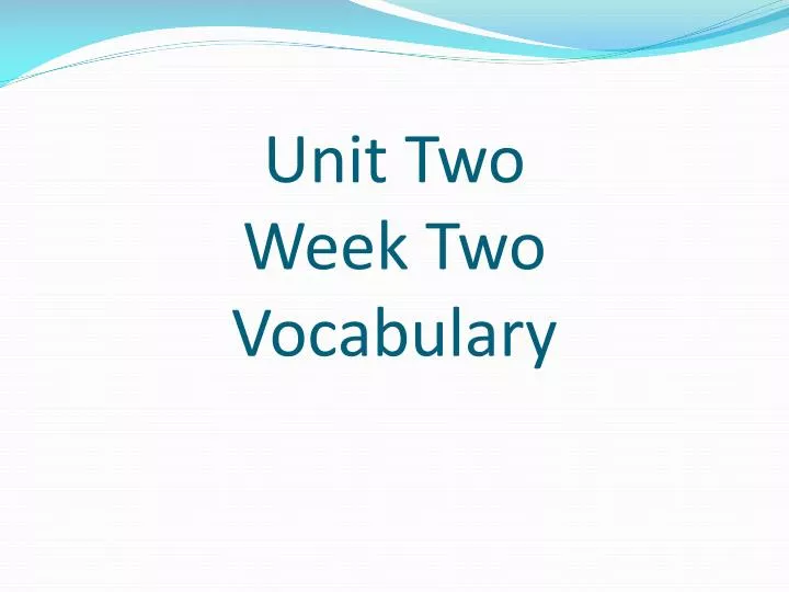 unit two week two vocabulary