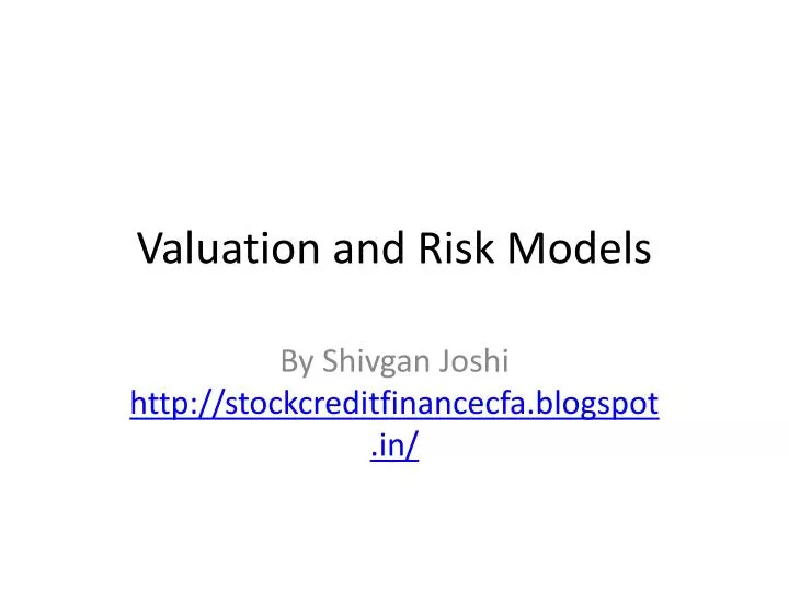 valuation and risk models