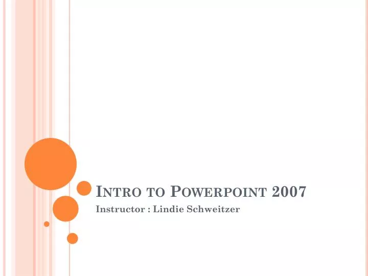 intro to powerpoint 2007
