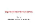 Enhancing Symbolic Analysis through Segmentation and Dynamic Inference - slide 1