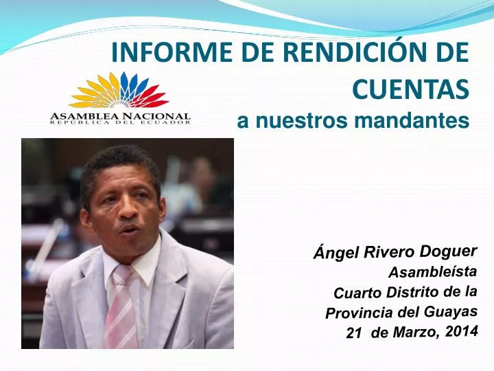 ngel rivero doguer asamble sta cuarto distrito de la provincia del guayas 21 de marzo 2014