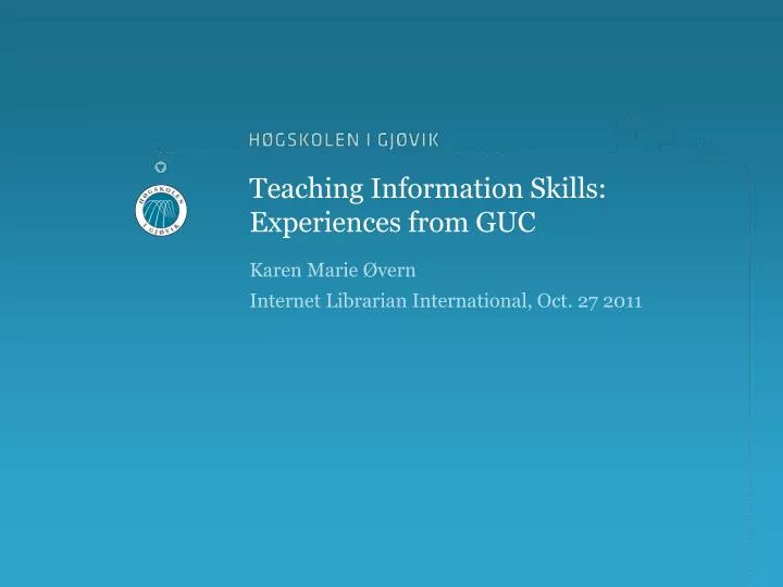 teaching information skills experiences from guc