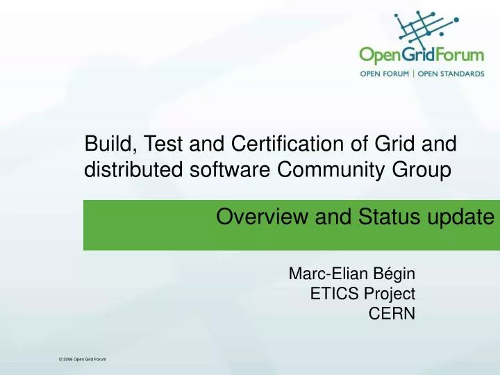 build test and certification of grid and distributed software community group