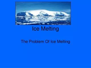 Ice Melting