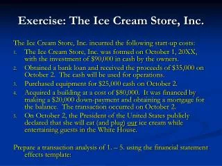 Exercise: The Ice Cream Store, Inc.