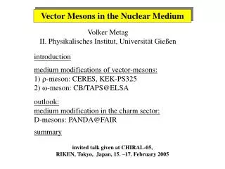 Vector Mesons in the Nuclear Medium