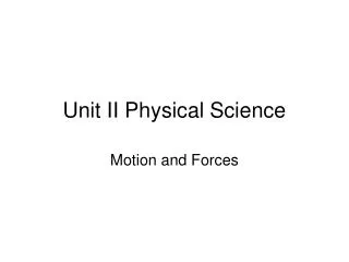 Unit II Physical Science