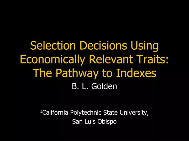 selection decisions using economically relevant traits the pathway to indexes