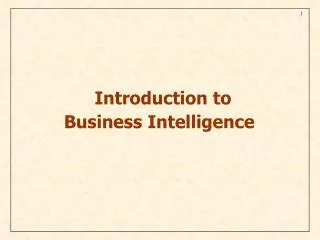 Introduction to Business Intelligence