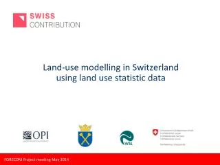 Land?use modelling in Switzerland using land u se s tatistic data