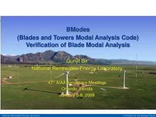 Gunjit Bir National Renewable Energy Laboratory 47 th AIAA Aerospace Meetings Orlando, Florida