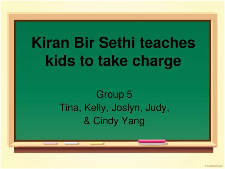 kiran bir sethi teaches kids to take charge