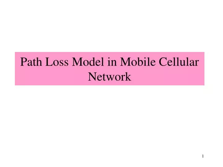 path loss model in mobile cellular network