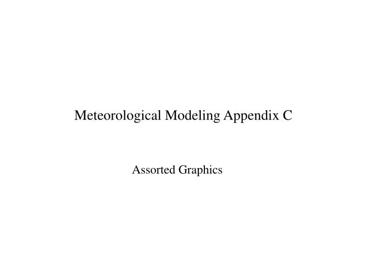 meteorological modeling appendix c