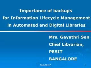 Importance of backups for Information Lifecycle Management in Automated and Digital Libraries