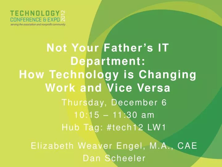 not your father s it department how technology is changing work and vice versa