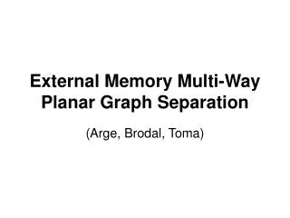 External Memory Multi-Way Planar Graph Separation