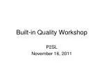 Built-in Quality Workshop - slide 1