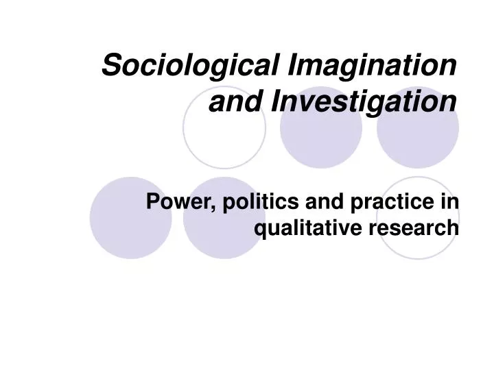 sociological imagination and investigation