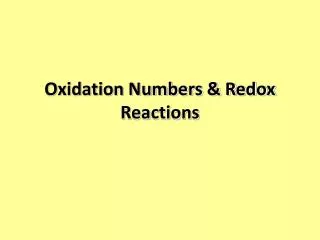 Oxidation Numbers &amp; Redox Reactions