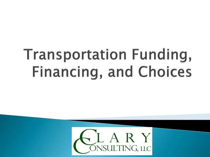 transportation funding financing and choices