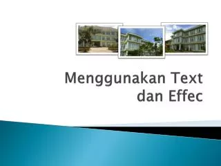 menggunakan text dan effec