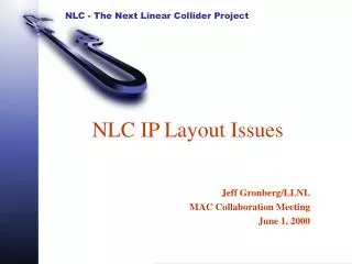 NLC IP Layout Issues