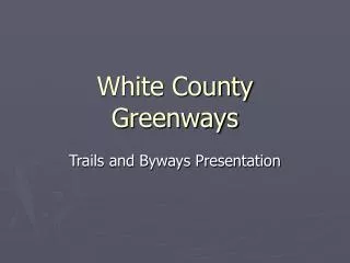 White County Greenways
