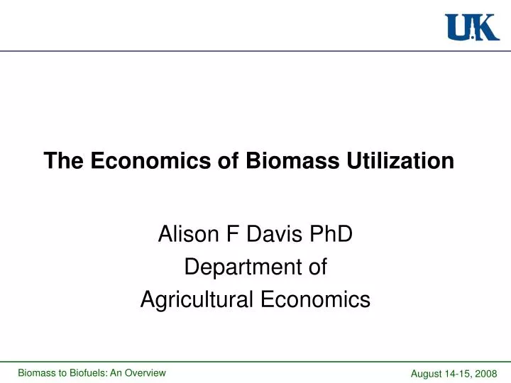 the economics of biomass utilization
