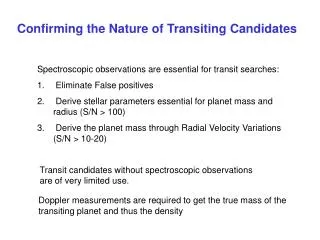 Confirming the Nature of Transiting Candidates
