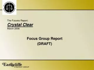 The Futures Report: Crystal Clear March 2006