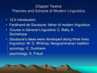 Chapter Twelve Theories and Schools of Modern Linguistics