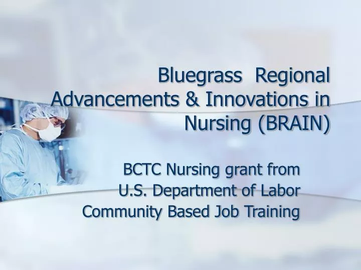 bluegrass regional advancements innovations in nursing brain