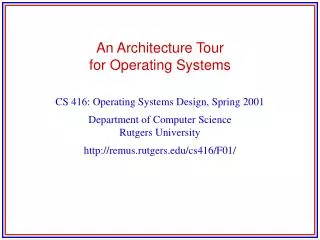 An Architecture Tour for Operating Systems