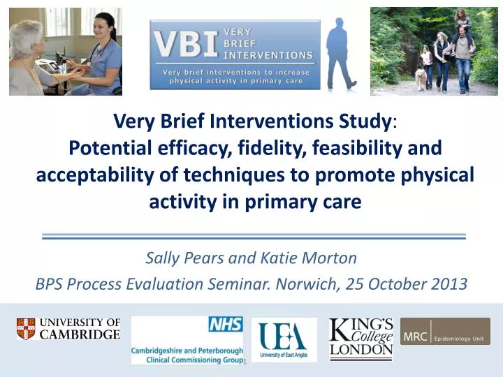 sally pears and katie morton bps process evaluation seminar norwich 25 october 2013