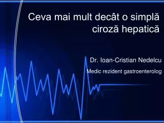 ceva mai mult dec t o simpl ciroz hepatic