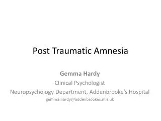 Post Traumatic Amnesia