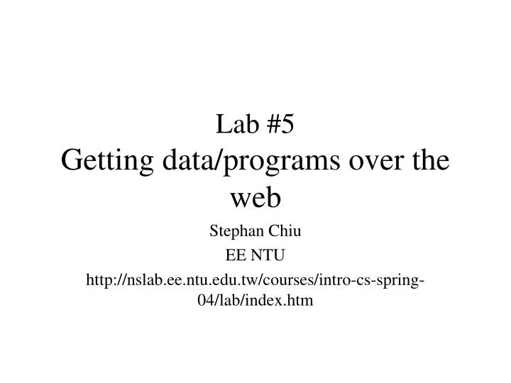 lab 5 getting data programs over the web