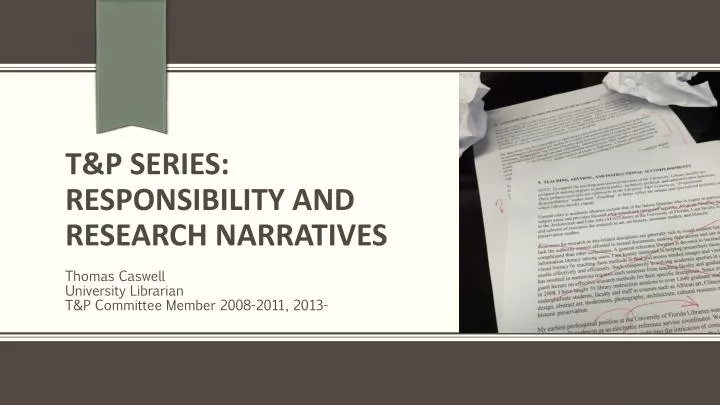 t p series responsibility and research narratives