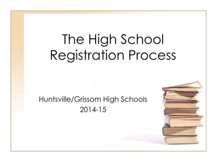 the high school registration process