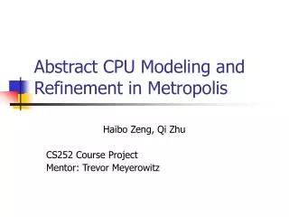 Abstract CPU Modeling and Refinement in Metropolis