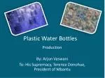 Plastic Water Bottles - slide 1
