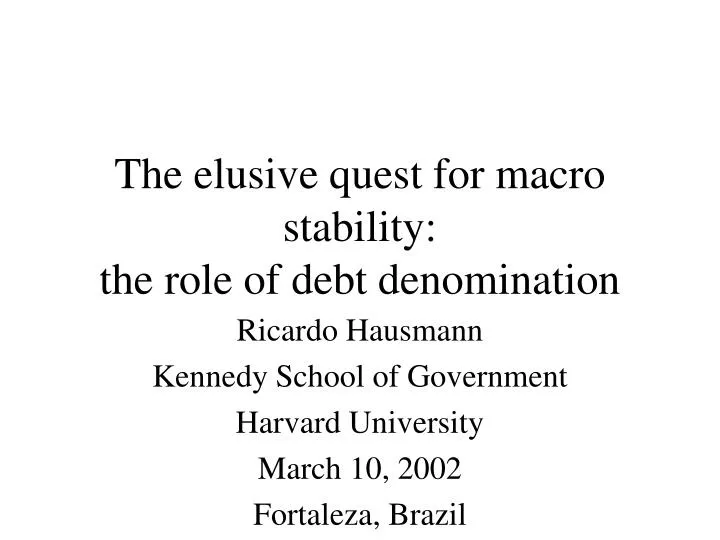the elusive quest for macro stability the role of debt denomination