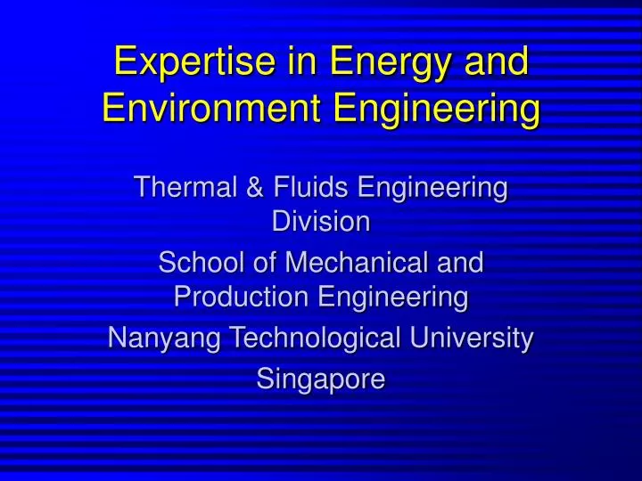 expertise in energy and environment engineering