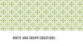 Write and Graph Equations