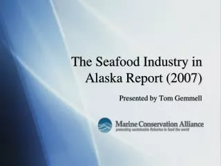The Seafood Industry in Alaska Report (2007)