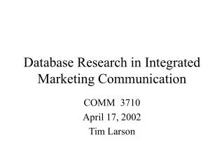 Database Research in Integrated Marketing Communication
