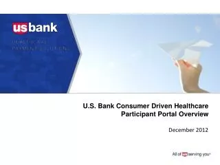 U.S. Bank Consumer Driven Healthcare Participant Portal Overview