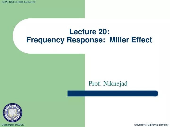 lecture 20 frequency response miller effect